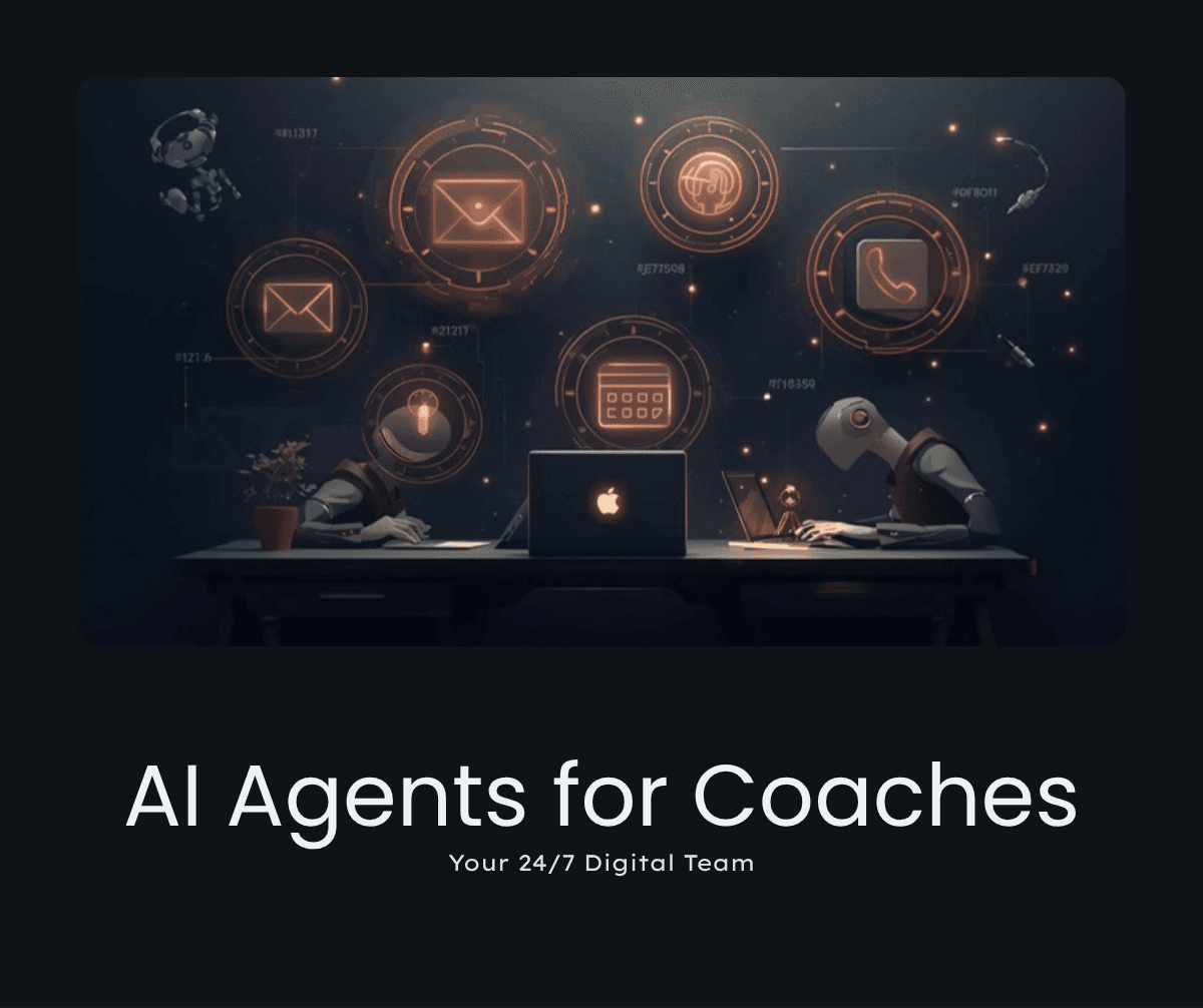 AI Agents for Coaches: Run Your Business on Autopilot