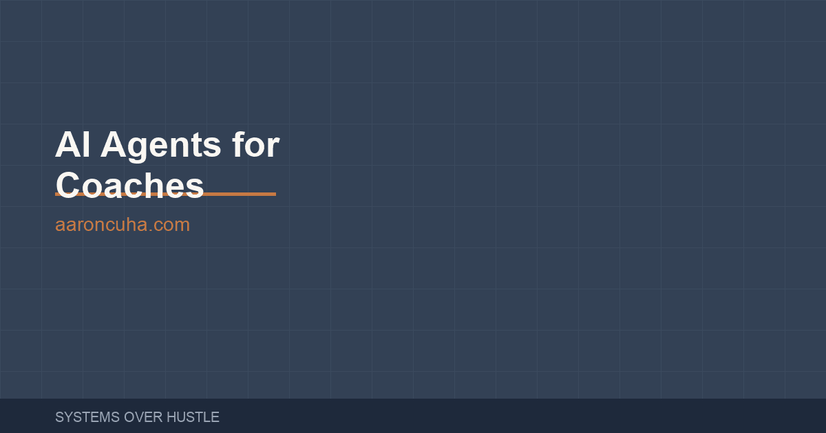 AI Agents for Coaches: Run Your Business on Autopilot