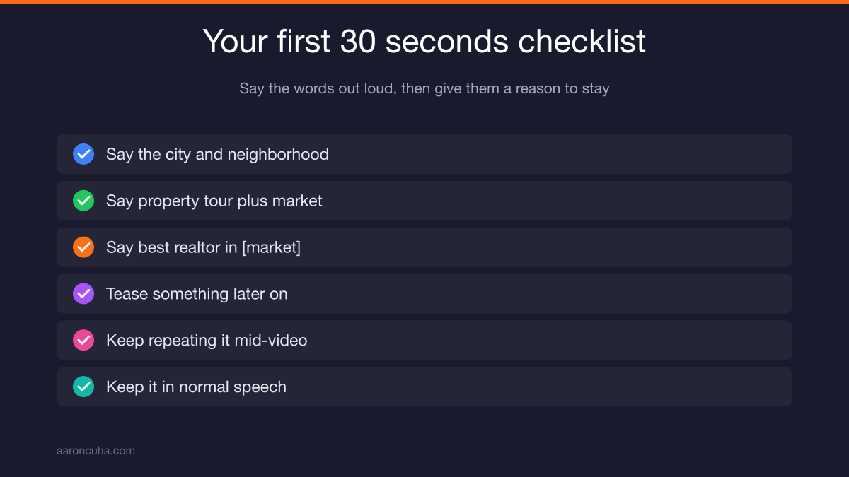 Agent saying keywords out loud in the first 30 seconds of a property tour